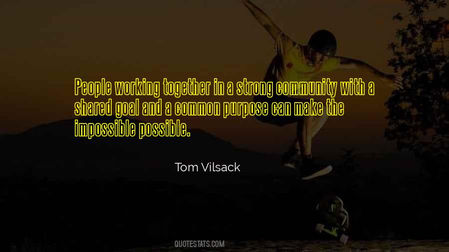 Quotes About Working Together For A Common Goal #1154422