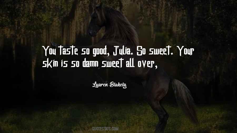 Quotes About So Sweet #1120420