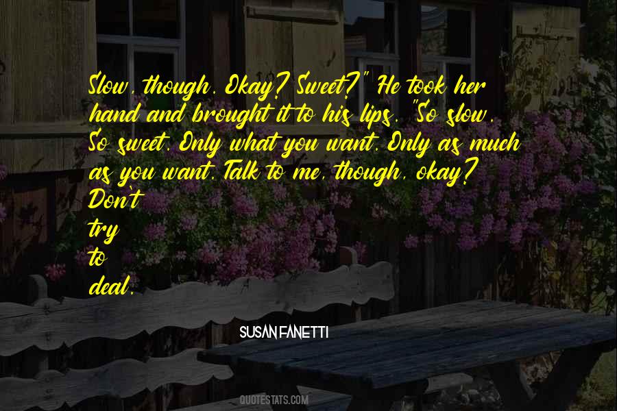 Quotes About So Sweet #1225087
