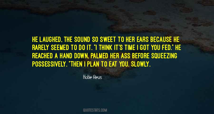 Quotes About So Sweet #1410113