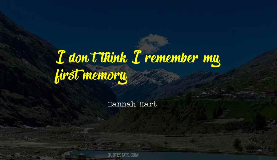 First Memory Quotes #1536650