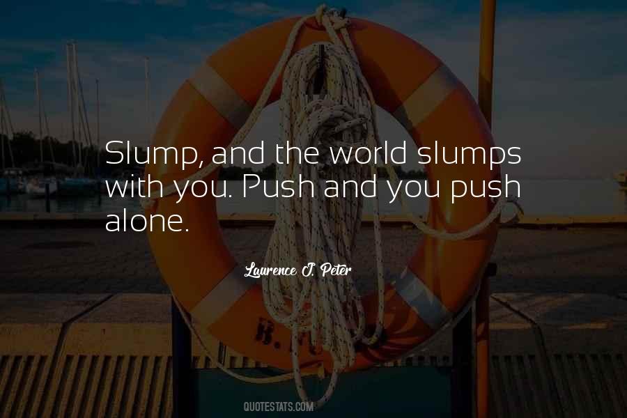 Quotes About Slumps #1091096