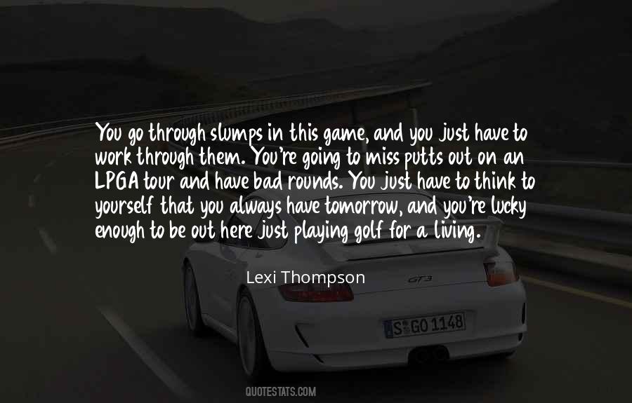Quotes About Slumps #1386294 Quotes About Slumps #1386294