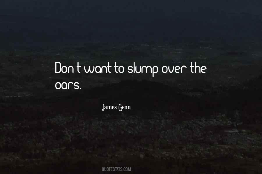 Quotes About Slumps #962734