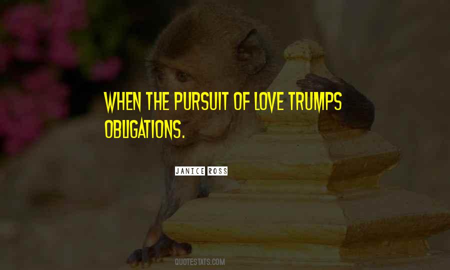Quotes About Pursuit Of Love #249506