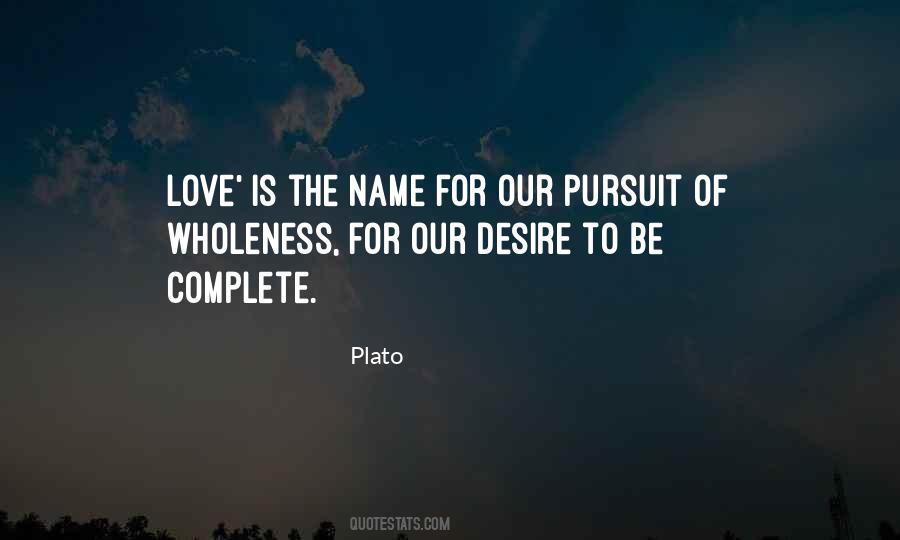 Quotes About Pursuit Of Love #918667