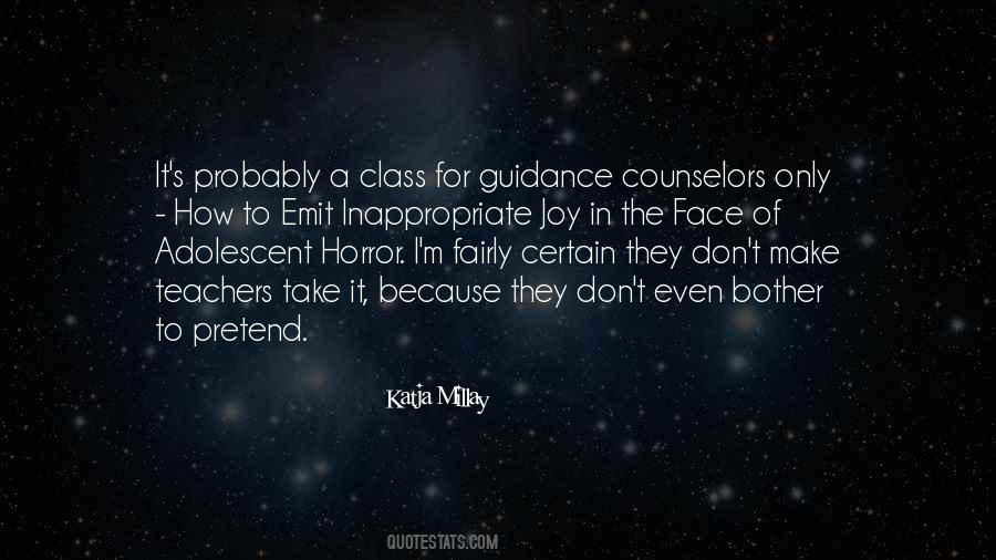 Quotes About Guidance Counselors #679890