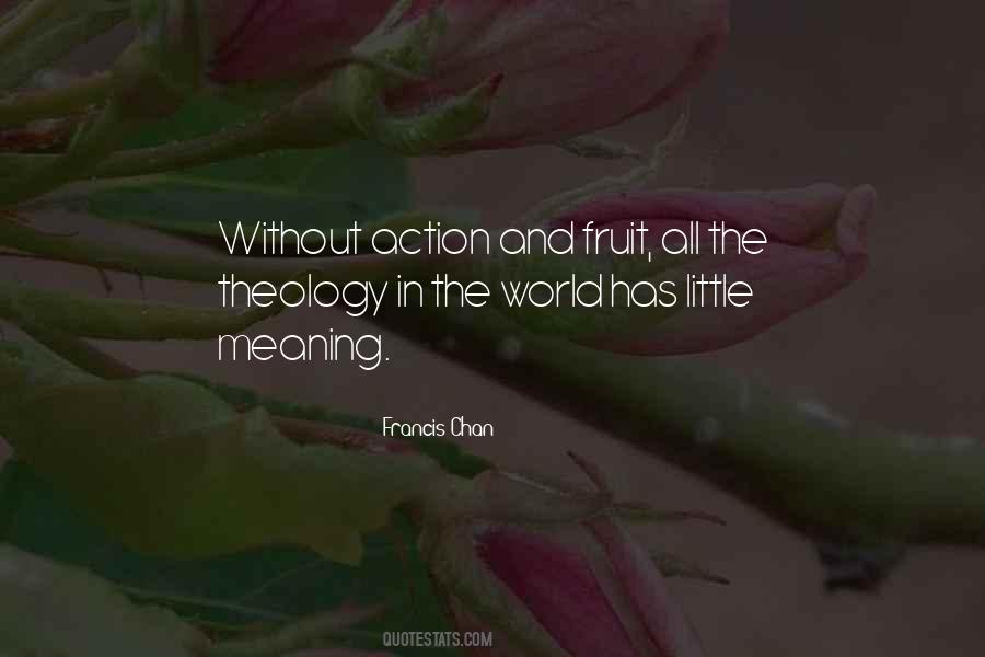 Fruit Of Action Quotes #1841097