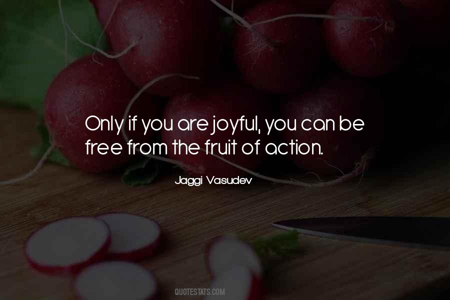 Fruit Of Action Quotes #418023