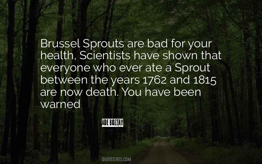 Quotes About Brussel Sprouts #202136