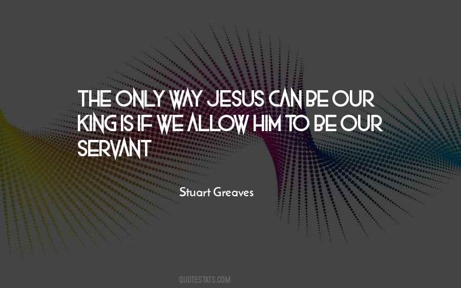 King Jesus Quotes #1160865