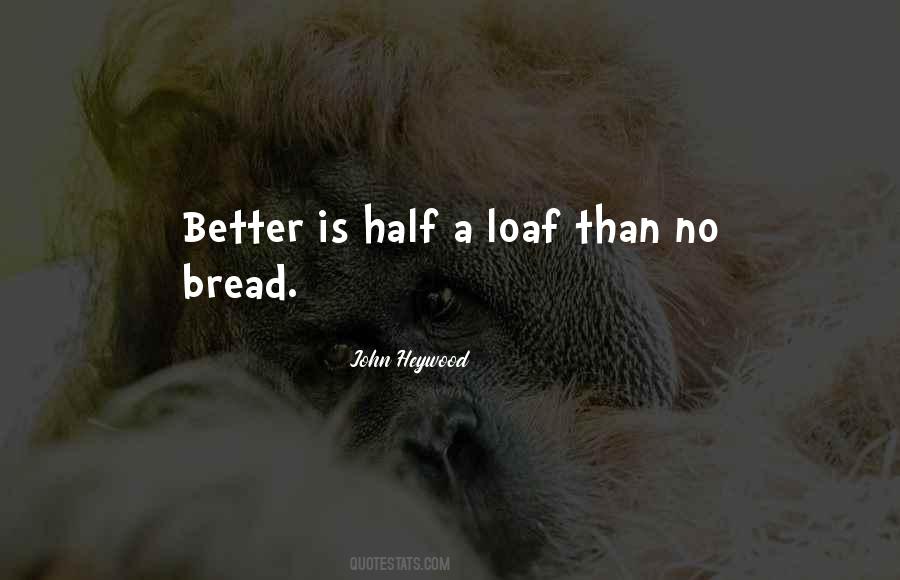 One Loaf Quotes #332667