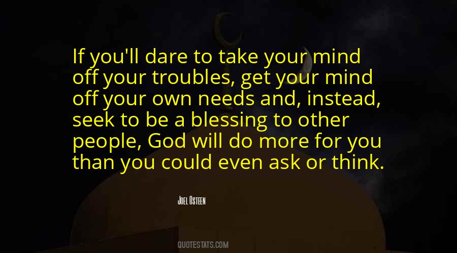 Dare To Ask Quotes #1186099