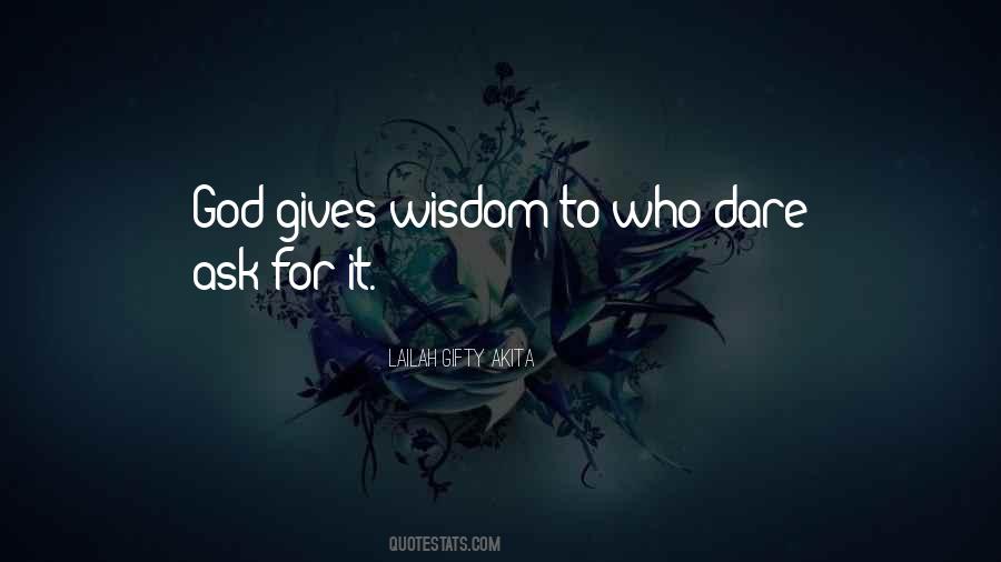 Dare To Ask Quotes #1566416