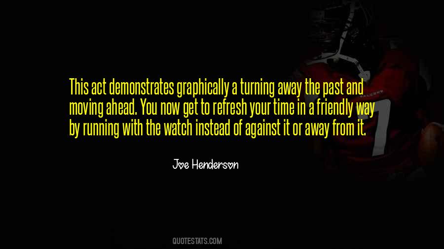 Think Ahead Of Time Quotes #156942