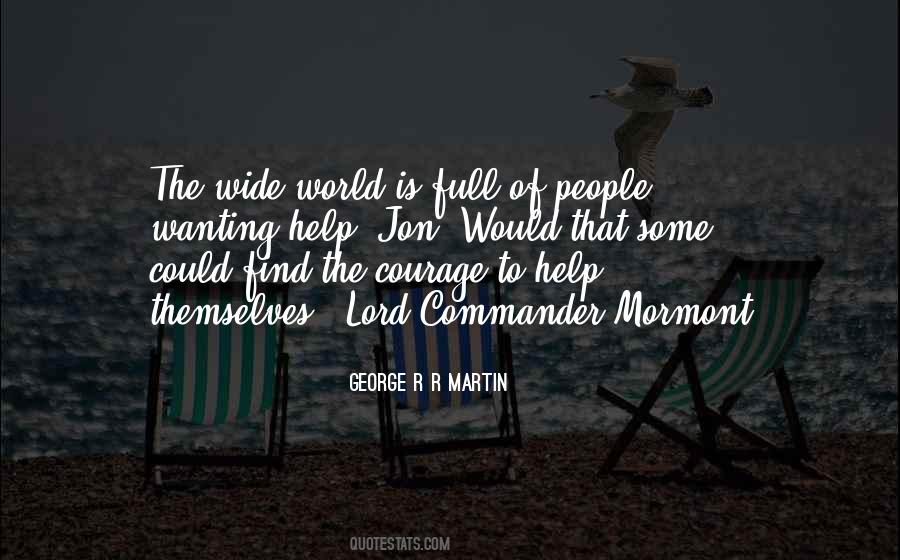 Quotes About Wanting To Help Others #254358