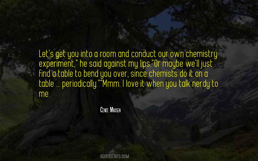 Quotes About Chemistry Love #1753285