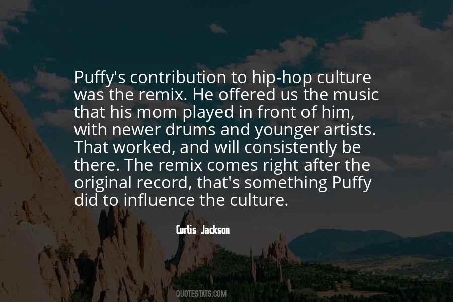 Quotes About Hip Hop Culture #293987