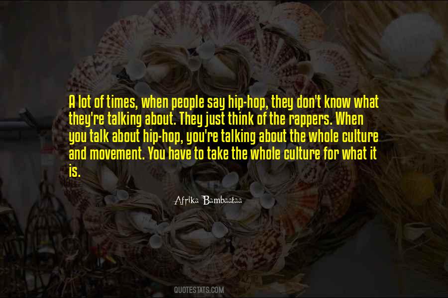 Quotes About Hip Hop Culture #343418