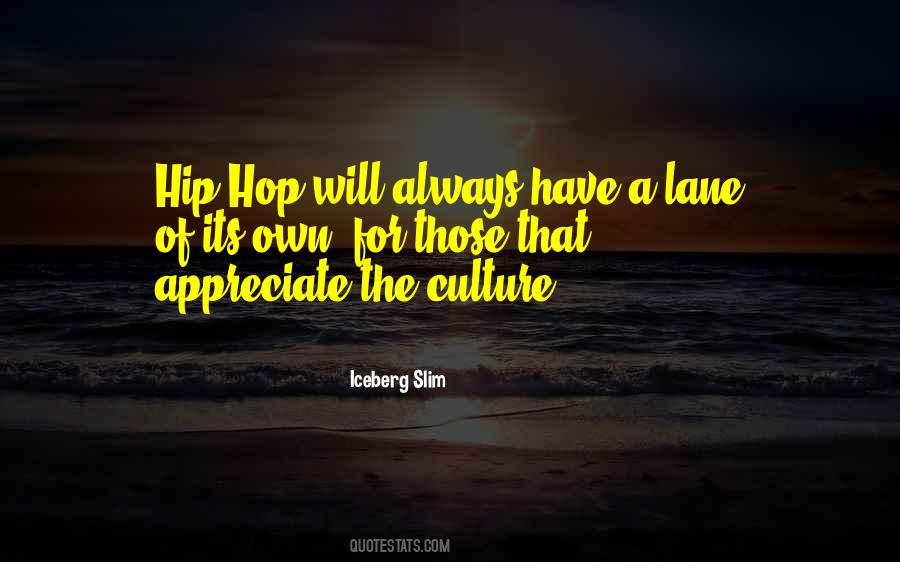 Quotes About Hip Hop Culture #671302