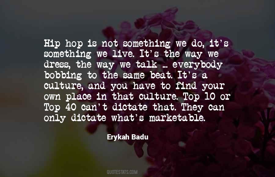 Quotes About Hip Hop Culture #905411
