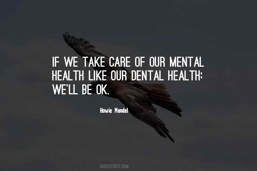 Quotes About Mental Health Care #1342511