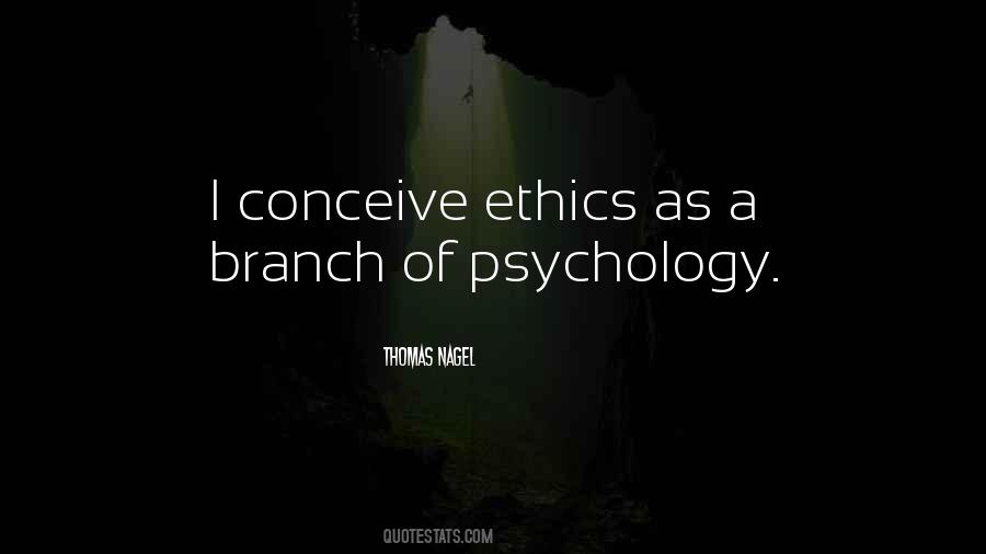 Quotes About Psychology Ethics #1751925