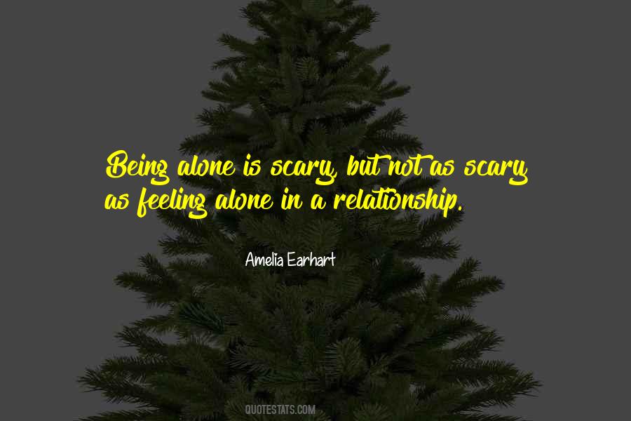 Quotes About Feeling Alone In A Relationship #1516489