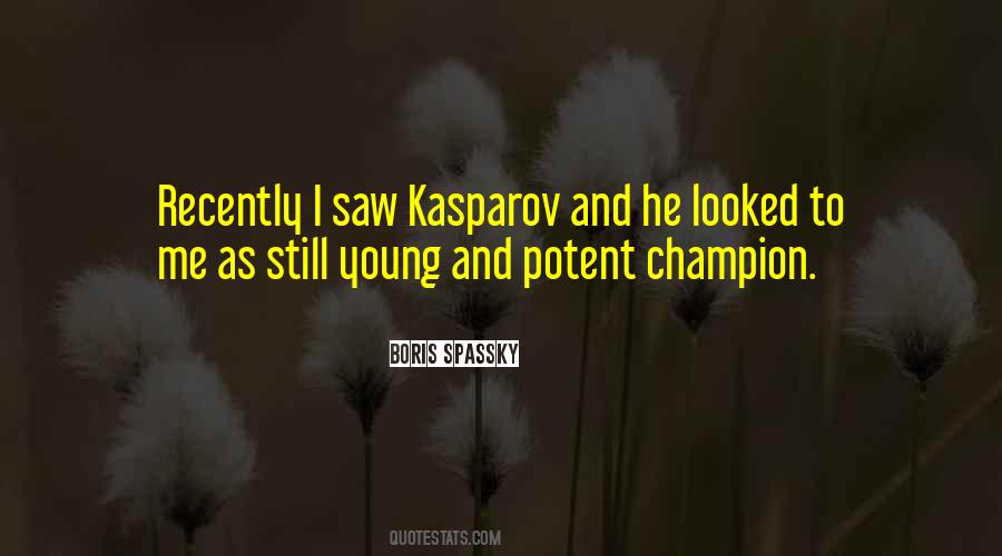 Quotes About Kasparov #1339780