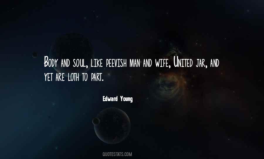 The Soul Of A Young Man Quotes #1006331