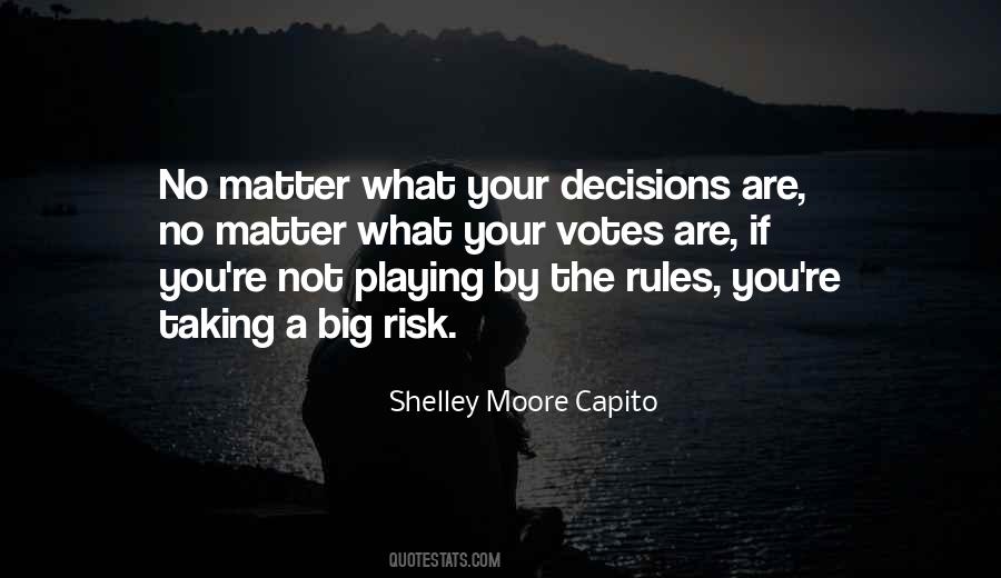 Quotes About Not Playing By The Rules #1842669