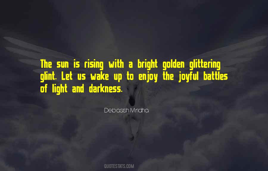 Quotes About Bright Sun #212343