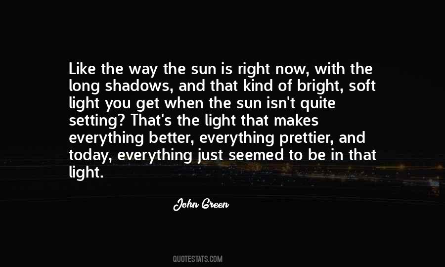 Quotes About Bright Sun #510084