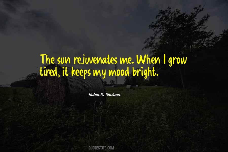Quotes About Bright Sun #712447