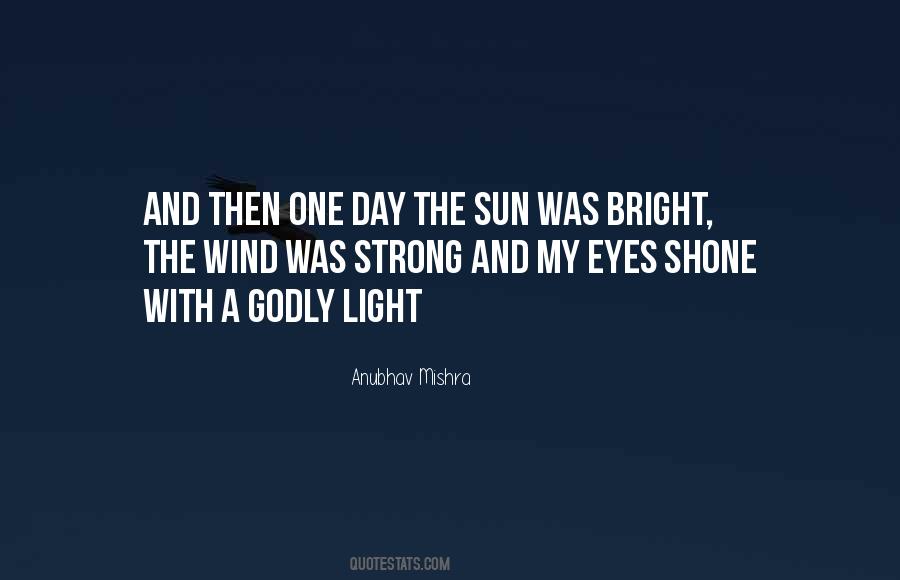 Quotes About Bright Sun #918296