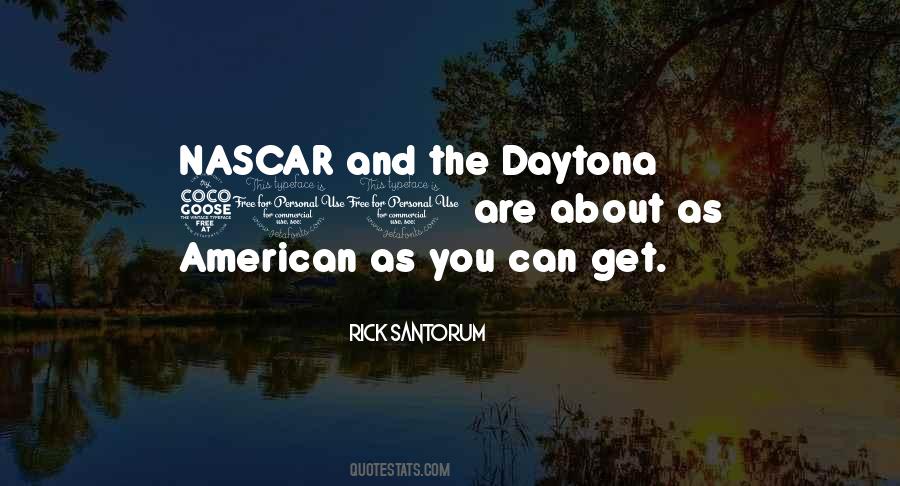 Quotes About Daytona 500 #739143