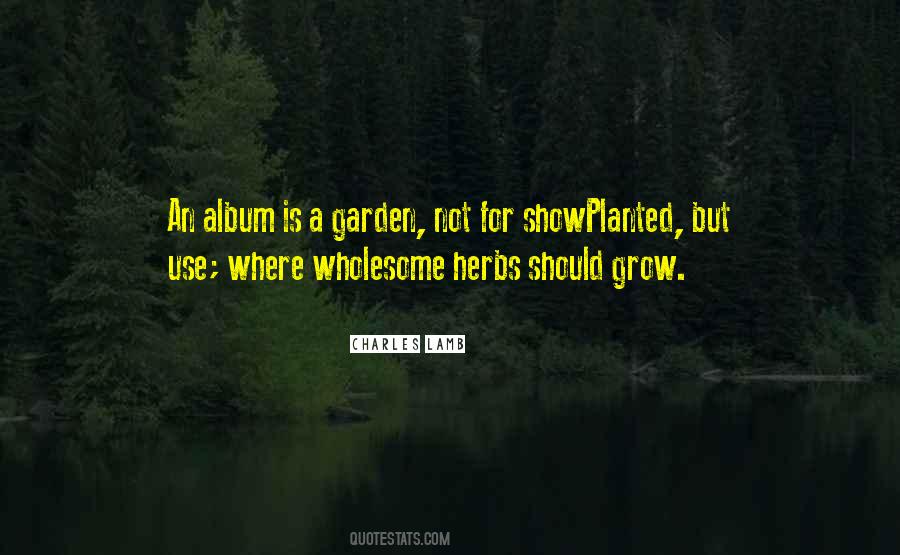 Quotes About Garden Herbs #971504