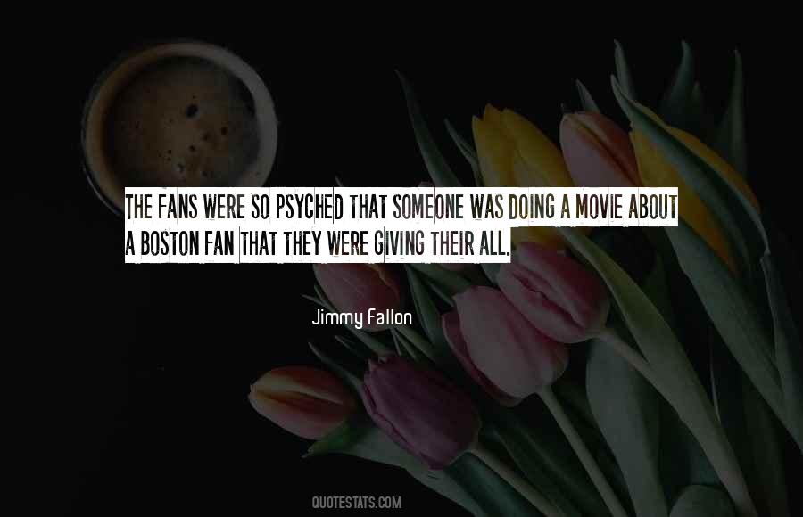 Quotes About Fans #1692818