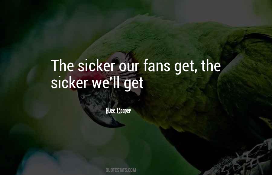 Quotes About Fans #1704042