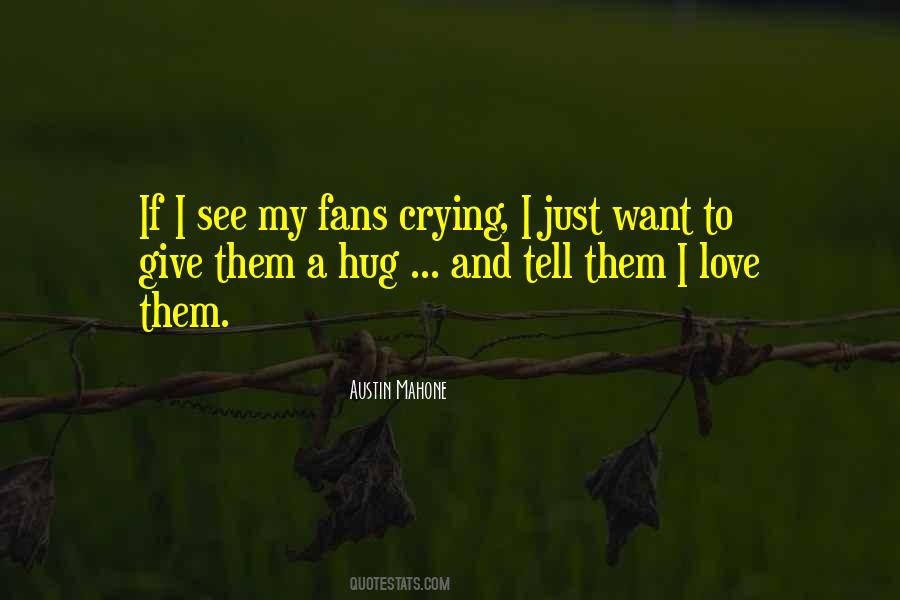 Quotes About Fans #1747751