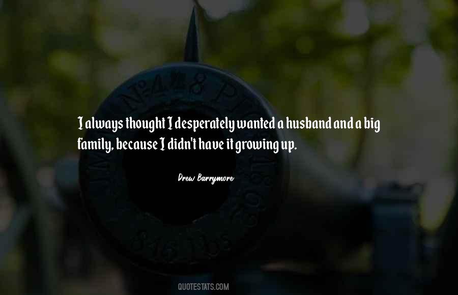 Quotes About Families Growing #1630855