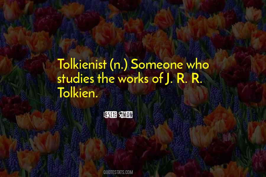 Quotes About Tolkien #216395