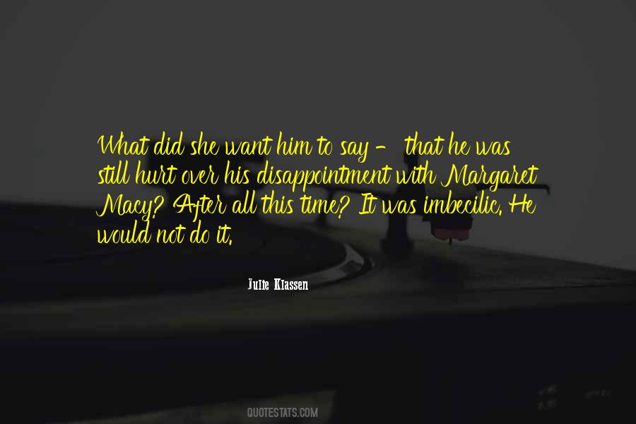 Quotes About Disappointment And Hurt #1130760