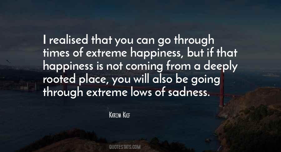 Quotes About Extreme Sadness #1810637