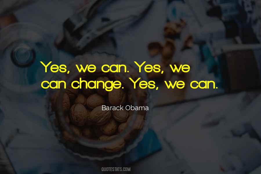Quotes About Yes We Can #785101