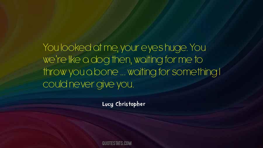 Quotes About A Dog #1727545