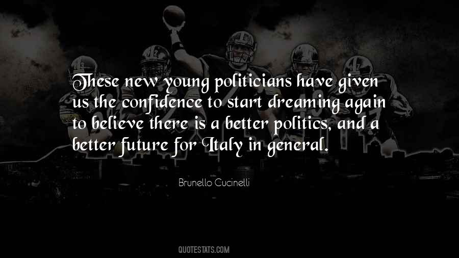 Quotes About Young Politicians #489325