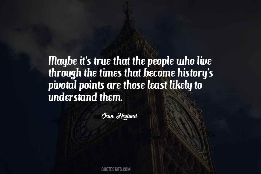 Understand The Times Quotes #1250813