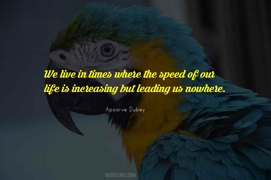 Quotes About Speed Of Life #1395720