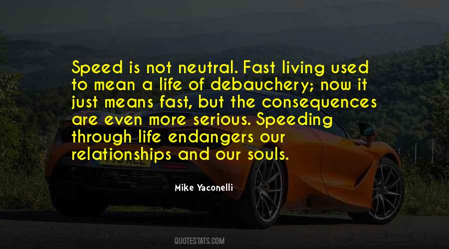 Quotes About Speed Of Life #24098